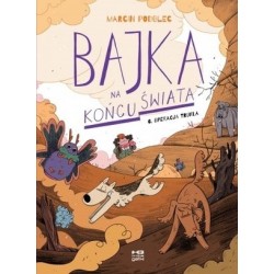 Bajka na końcu świata 6....