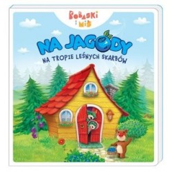 Bobaski i Miś. Na jagody....