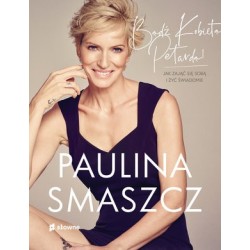 Bądź Kobietą Petardą! Jak...