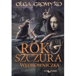 Wędrowniczka. Trylogia Rok...