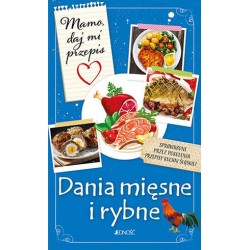 Mamo, daj mi przepis. Dania...