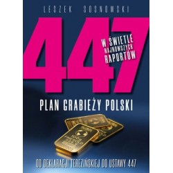 447. Plan grabieży Polski....