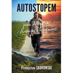 Autostopem przez Atlantyk i...