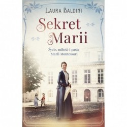 Sekret Marii. Życie, miłość...