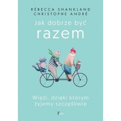 Jak dobrze być razem....