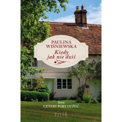 Kiedy jak nie dziś. Seria...
