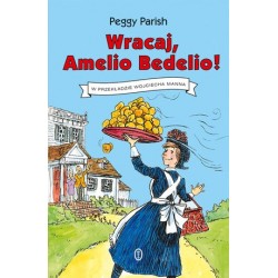 Wracaj, Amelio Bedelio!