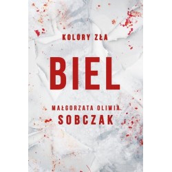 Biel. Seria Kolory zła. Tom 3