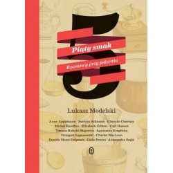 Piąty smak. Rozmowy przy...