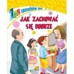 100 sposobów Jak zachować...