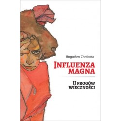 Influenza magna. U progów...