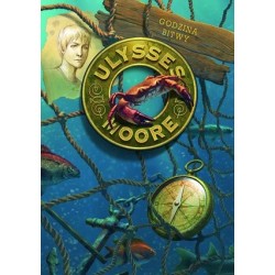 Ulysses Moore. Tom 17....