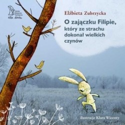 O zajączku Filipie, który...
