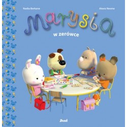 Marysia. Marysia w zerówce