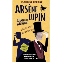 Arsene Lupin dżentelmen...