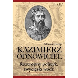 Kazimierz Odnowiciel....