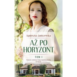 Aż po horyzont. Tom 1