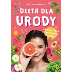 Dieta dla urody. Zdrowa...