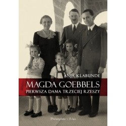 Magda Goebbels. Pierwsza...