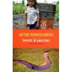 Śmierć w Amazonii. Nowe...