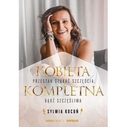 Kobieta Kompletna. Przestań...