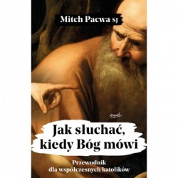 Jak słuchać, kiedy Bóg...