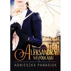 Na Podlasiu. Aleksandra