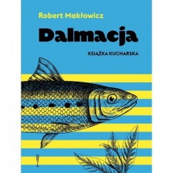 Dalmacja. Książka kucharska