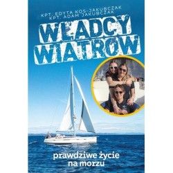Władcy wiatrów. Prawdziwe...