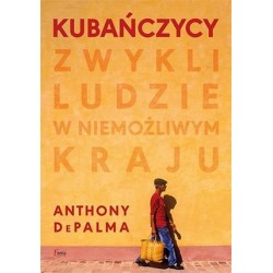 Kubańczycy. Zwykli ludzie w...