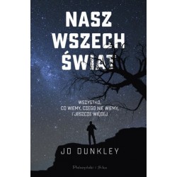 Nasz Wszechświat. Wszystko,...