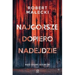 Najgorsze dopiero...