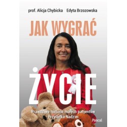 Jak wygrać życie. Prawdziwe...