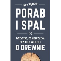 Porąb i spal. Wszystko, co...