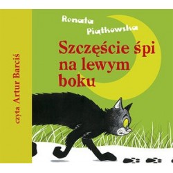 Szczęście śpi na lewym boku...