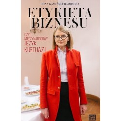 Etykieta biznesu, czyli...