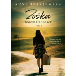 Zośka. Dopóki biło serce....