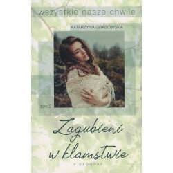 Zagubieni w kłamstwie. Cykl...