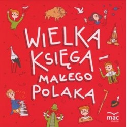Wielka księga małego Polaka