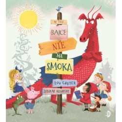 W tej bajce nie ma smoka