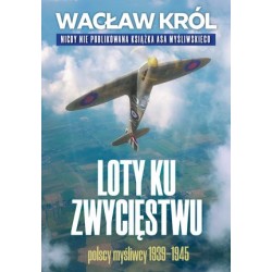 Loty ku zwycięstwu. Polscy...