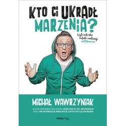 Kto Ci ukradł marzenia?...