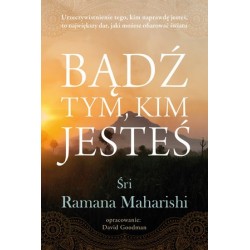 Bądź tym, kim jesteś.