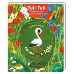 Bocian z łąki. Tuli Tuli...