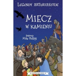 Legendy arturiańskie. Miecz...