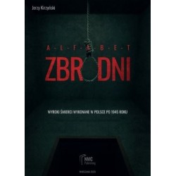 Alfabet zbrodni. Wyroki...