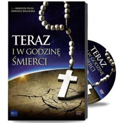 Teraz i w godzinę śmierci...