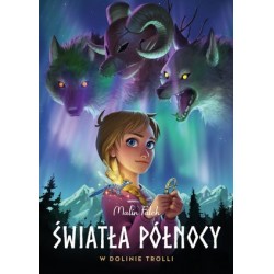 Światła północy. W dolinie...