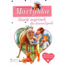 Martynka. Garść nowinek dla...