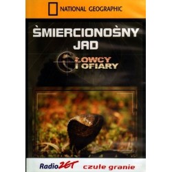 Śmiercionośny jad. Łowcy i...